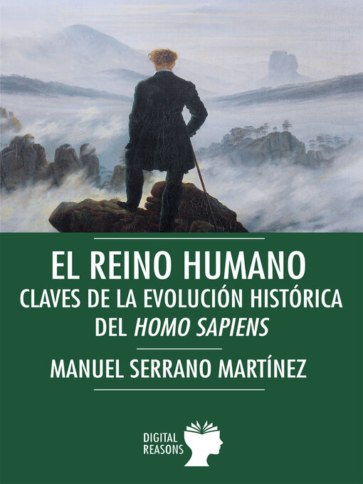 Title details for El Reino humano, claves de la evolución histórica del Homo sapiens by Manuel Serrano Martínez - Available